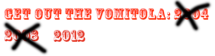 Get Out the Vomitola: 2012