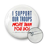 I Support Our Troops More Than You Do